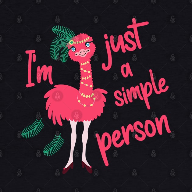 I am Just a Simple Person Ostrich Chick by swatianzone